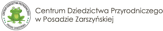 Centrum Dziedzictwa Przyrodniczego w Posadzie Zarszyńskiej